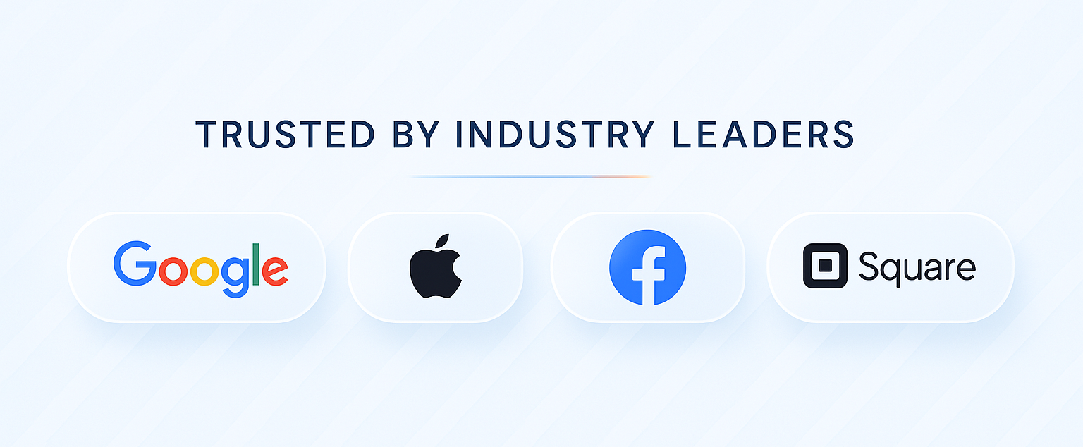 Trusted by Google, Apple, Facebook, and Square
